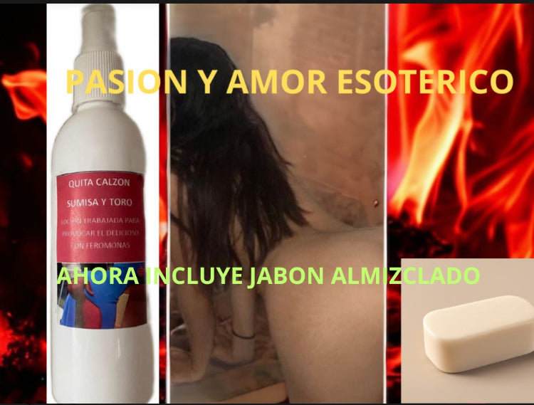 LOCION DE AMOR QUITA CALZON RITUALIZADA CURADA PSE Y AMARRAR 260 ML NUM 1 INCLUYE JABON